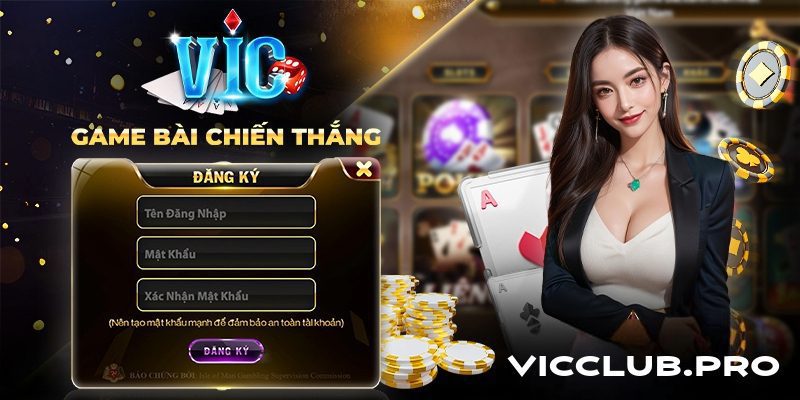 Đăng Ký VicClub Cực Dễ, Nhanh Chóng 4 Đăng ký vic club