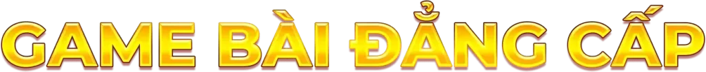 Game bài đẳng cấp vicclub